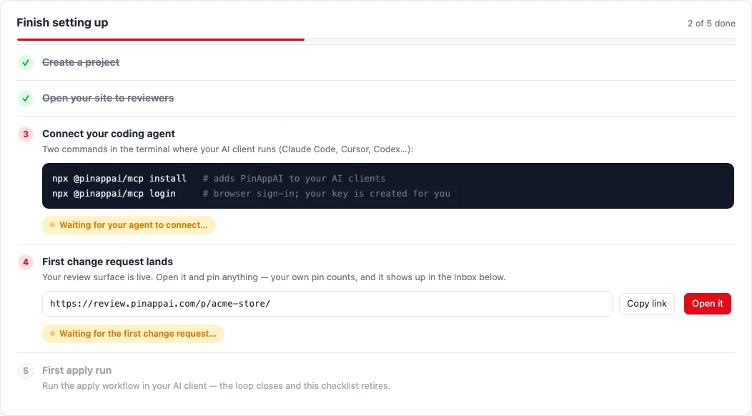 The setup checklist card on the dashboard: 2 of 5 done, with Create a project and Open your site to reviewers checked off, the two MCP install commands under Connect your coding agent, and the project's review link ready to copy or open